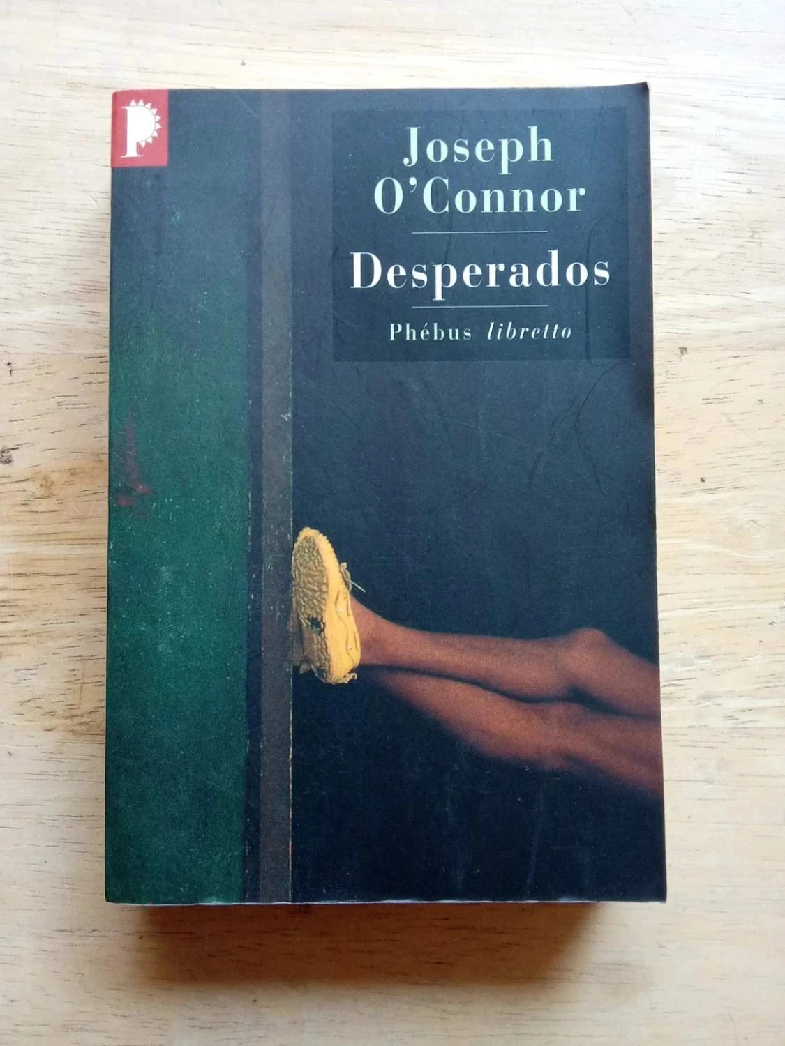Desperados, par Joseph O'Connor